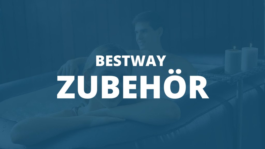 Zubehör für Bestway Whirlpool