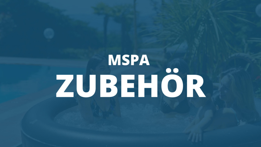 Zubehör für MSpa Whirlpools